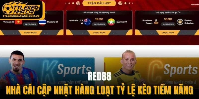 Red88 - Nhà Cái Cập Nhật Hàng Loạt Tỷ Lệ Kèo Tiềm Năng